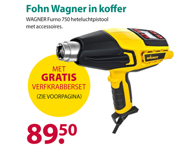 Set Wagner Fohn Furno 750 + Gratis Krabberset Q2